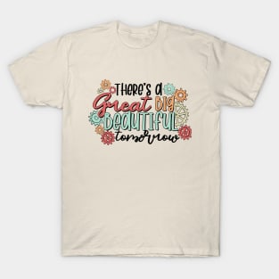 Great Big Beautiful Tomorrow T-Shirt